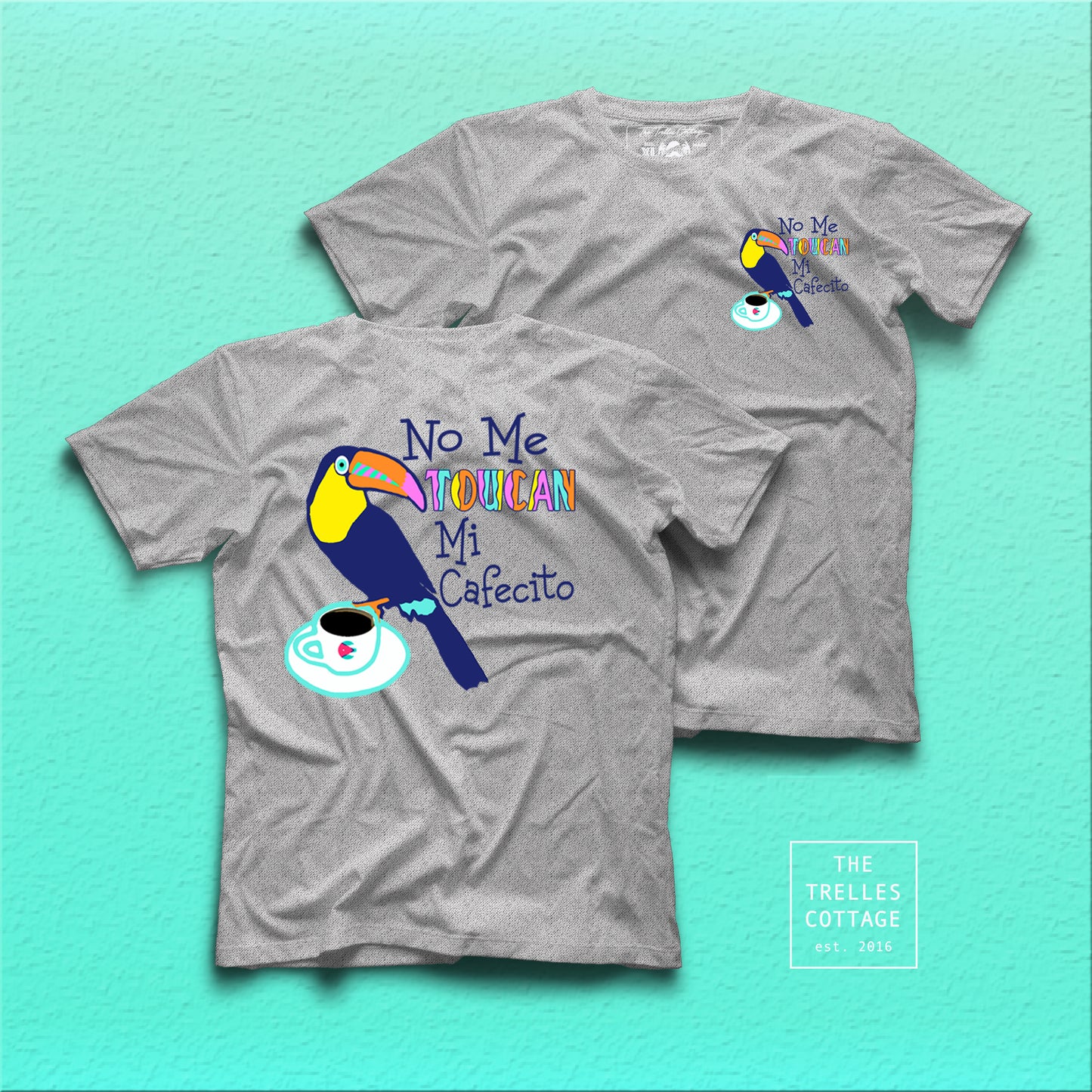 No Me Toucan Mi Cafecito T-shirt