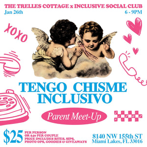 Inclusive x Trelles Parent Meetup