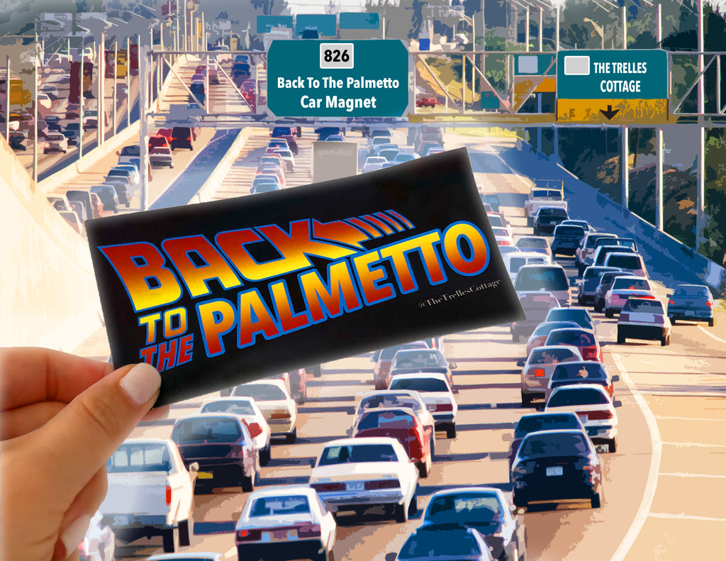 Back to the Palmetto Car Magnet