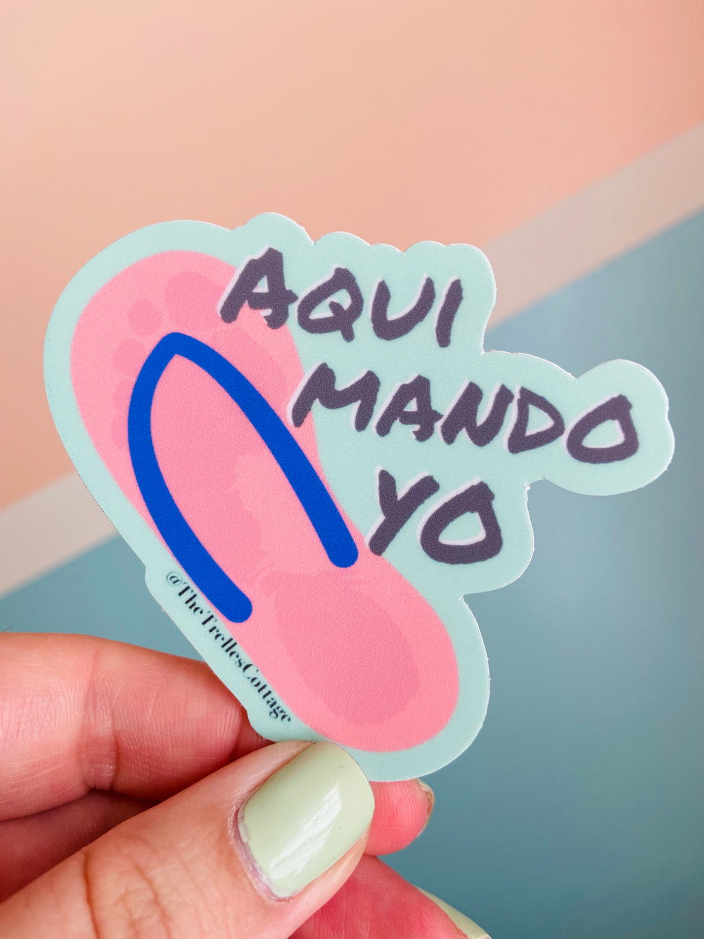 Aqui Mando Yo Sticker