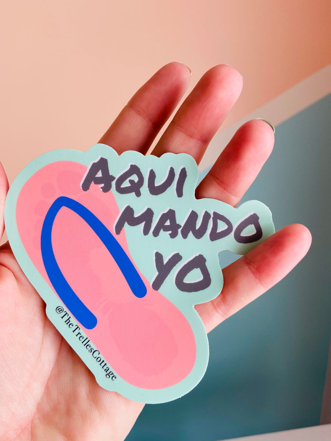 Aqui Mando Yo Sticker