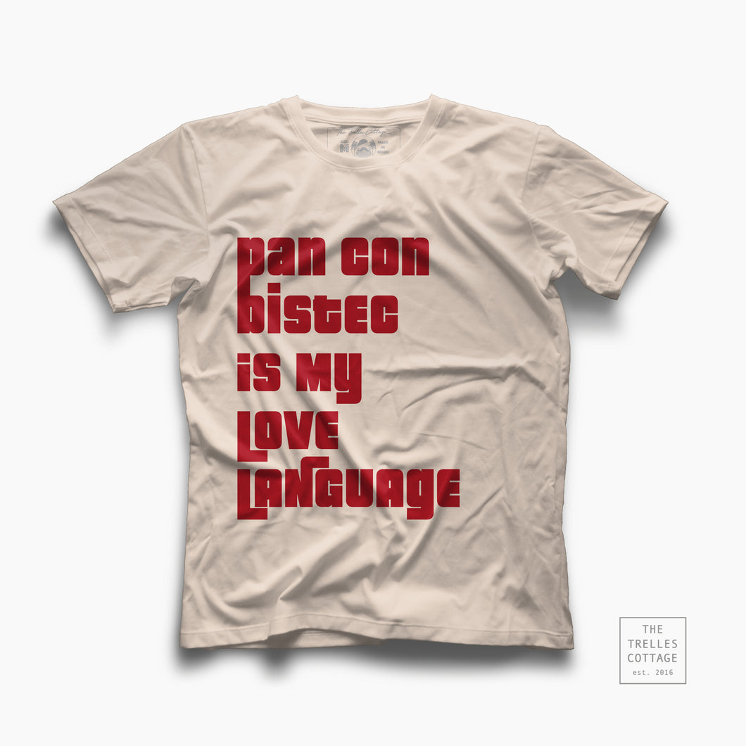 Pan con Bistec Love Language T-shirt
