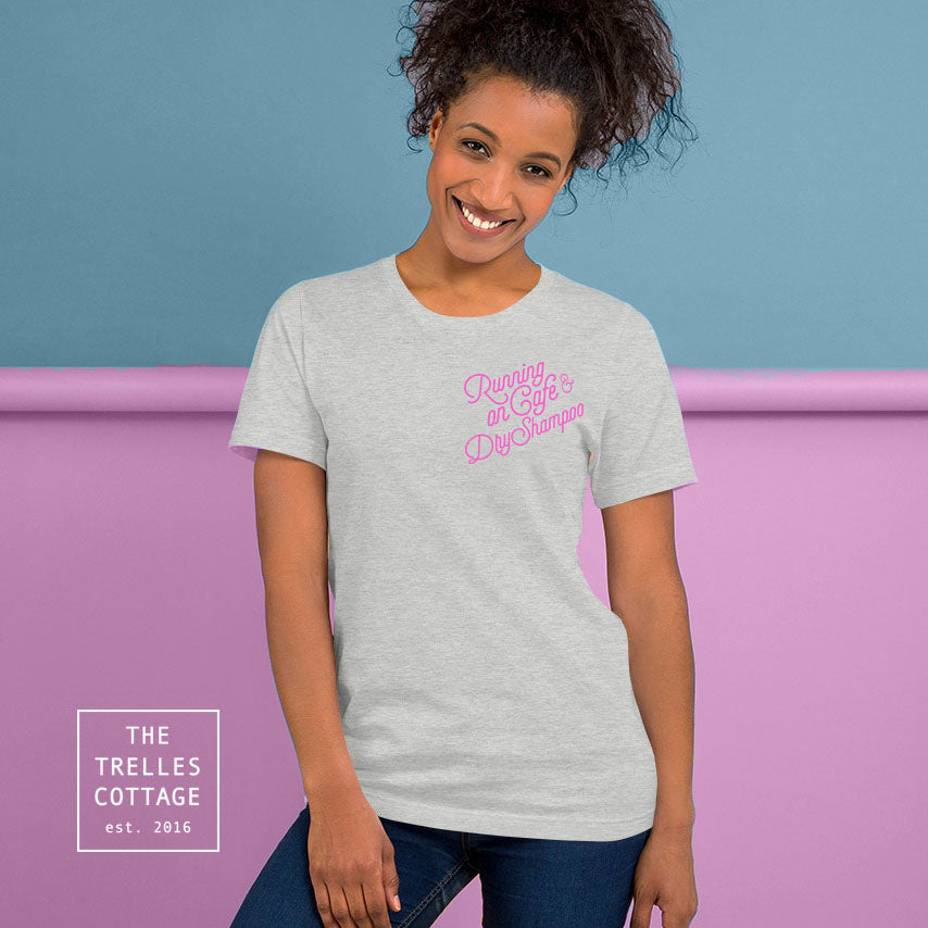 Running on Cafe & Dry Shampoo T-Shirt