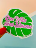 Que Vida Mas Buena Sticker