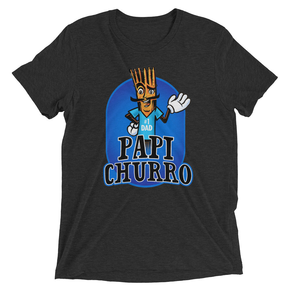 Papi Churro T-Shirt - #1 Dad - Papi Chulo - I Love My Daddy - I Love My Papi - Papi - Churro - I Love Churros - I Am Here For The Churros -