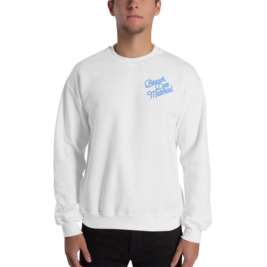 Brunch Date Material Sweatshirt