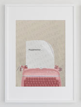 Supposably Typewriter Print
